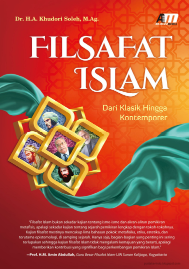 Filsafat Islam - Dari Klasik Hingga Kontemporer